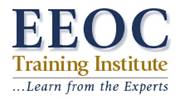 EEOC Training Institute. Learn from the Experts.